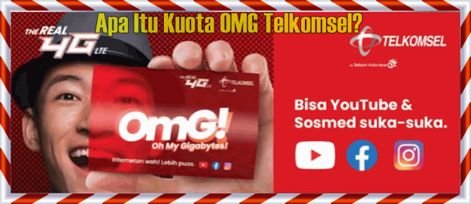 Apa Itu Kuota OMG Telkomsel