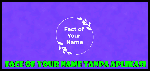 Face Of Your Name Tanpa Aplikasi