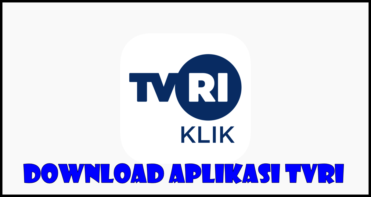 Download Aplikasi TVRI