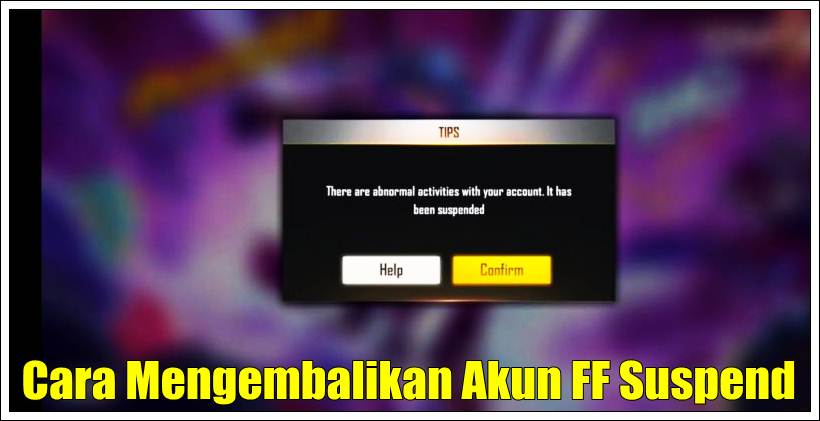 Cara Mengembalikan Akun FF Suspend Dengan Mudah Tanpa Root