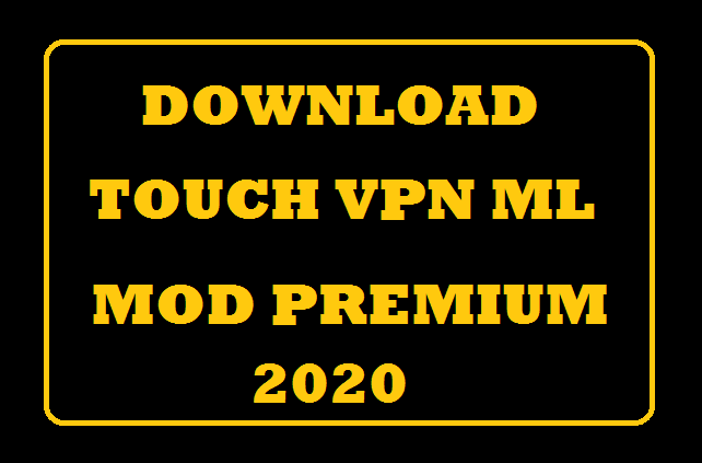 Touch VPN Mod Apk