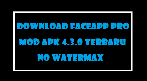 Faceapp Pro Mod Apk