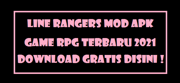 Line Rangers Mod Apk