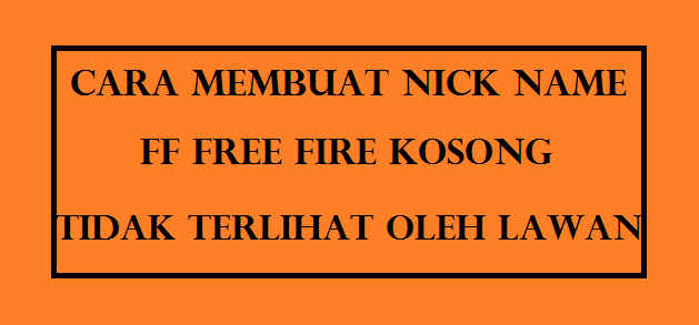 Nick FF Kosong