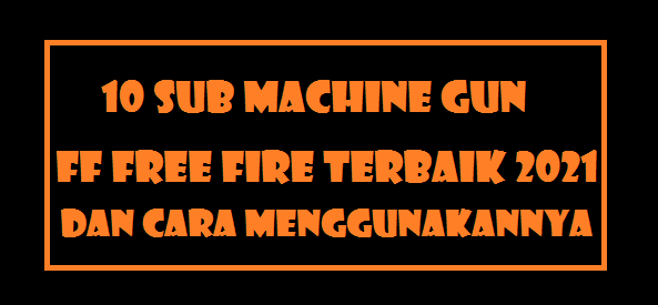 Sub Machine Gun FF