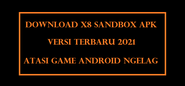 X8 Sandbox Apk