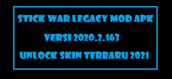 Stick War Legacy Mod Apk