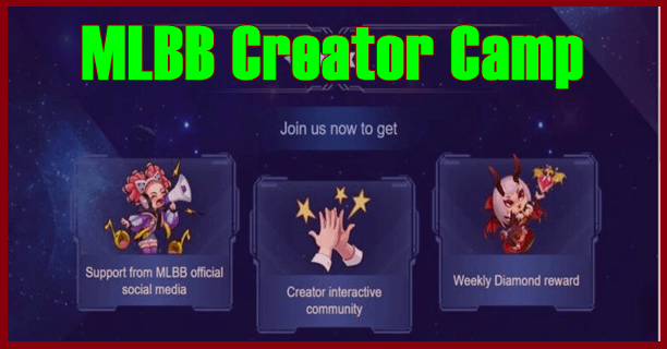 MLBB Creator Camp Evenet ML Berhadiah 500 Diamond