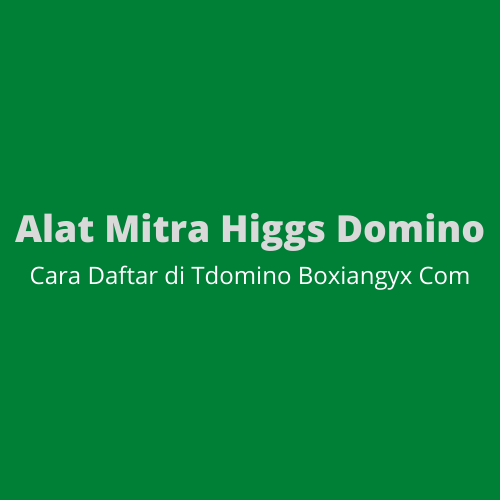 Alat Mitra Higgs Domino