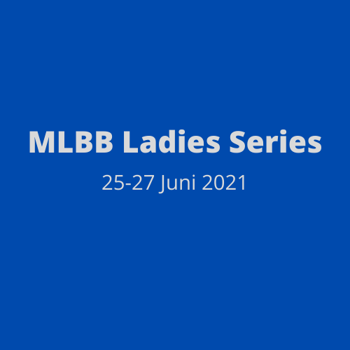 MLBB - Ladies Series 2021