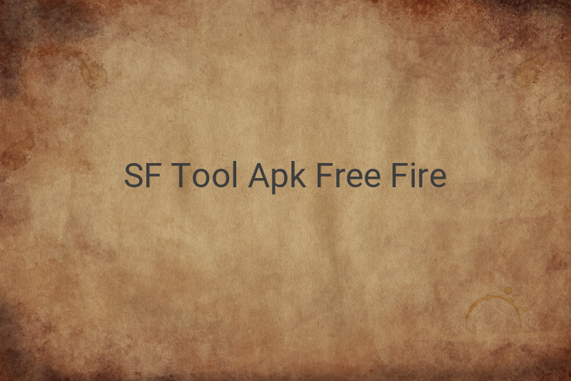 SF Tool Apk Download Free Fire