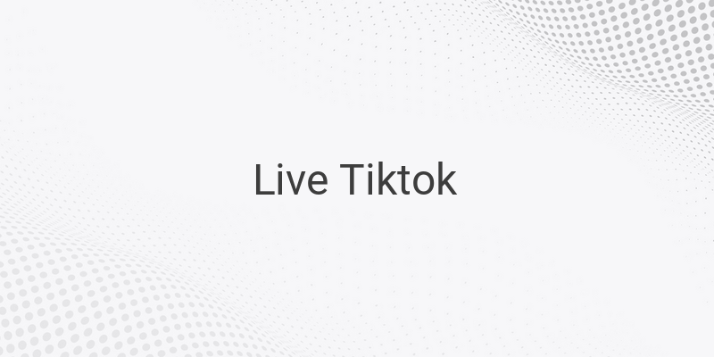 Tutorial Melakukan Siaran Langsung di Tiktok