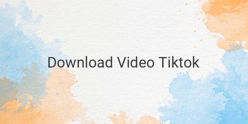 Cara Download Video TikTok