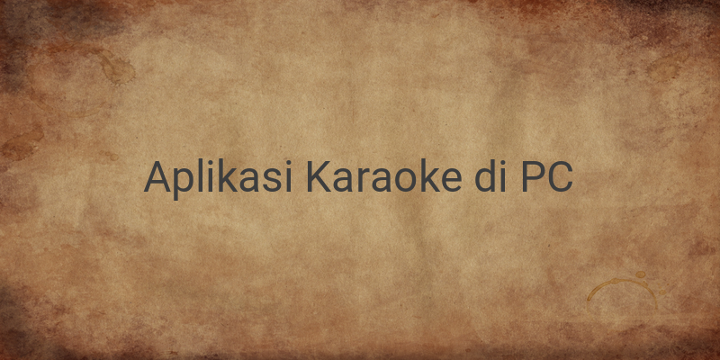 9 Aplikasi Karaoke Gratis Untuk Perangkat PC
