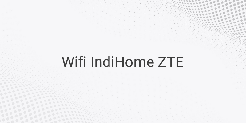 Cara Mengubah Password Wifi Indihome ZTE