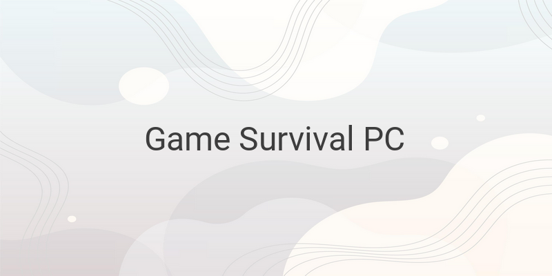 Game Survival PC Ringan