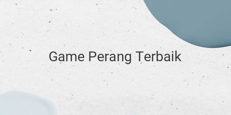 Game Perang Terbaik 2021 (Online & Offline)