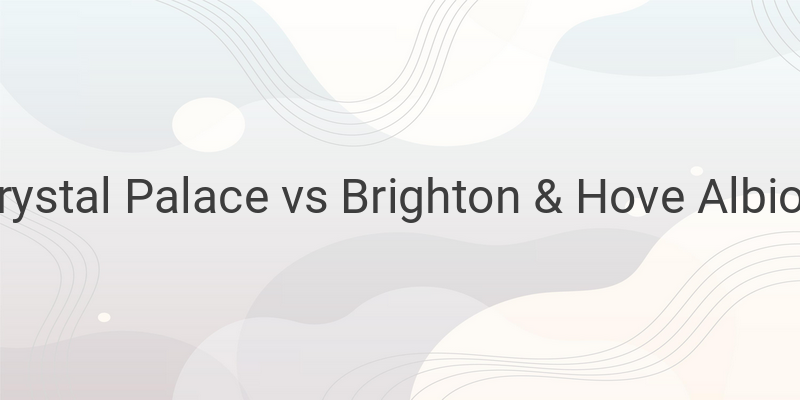 Link Live Streaming Mola TV Liga Inggris Crystal Palace vs Brighton
