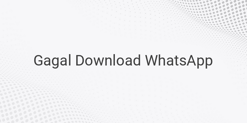 Cara Mengatasi Whatsapp Tidak Dapat Didownload Dari Playstore