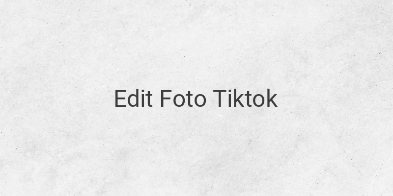 Cara Edit Foto Tangan di TikTok dengan Aplikasi di Ponsel