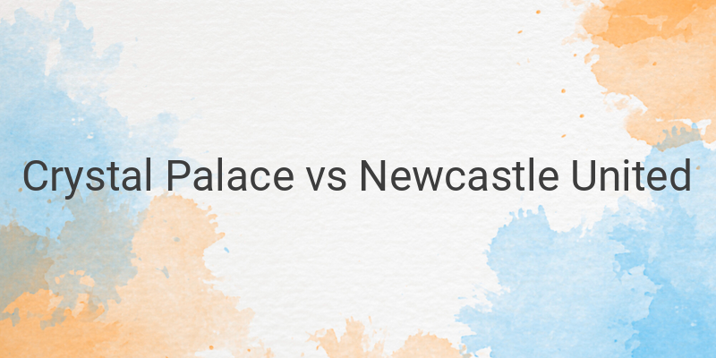 Link Live Streaming Mola TV Liga Inggris Crystal Palace vs Newcastle