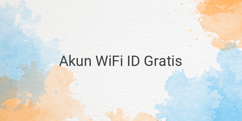 4 Cara Membuat Akun WiFi ID Secara Gratis