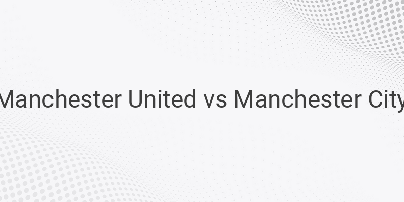 Live Streaming Liga Inggris Manchester United vs Man City Liga Inggris di Mola TV