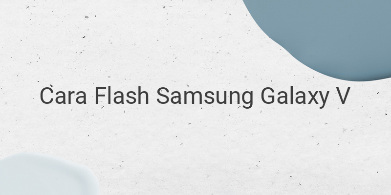 Cara Flash HP Samsung Galaxy V