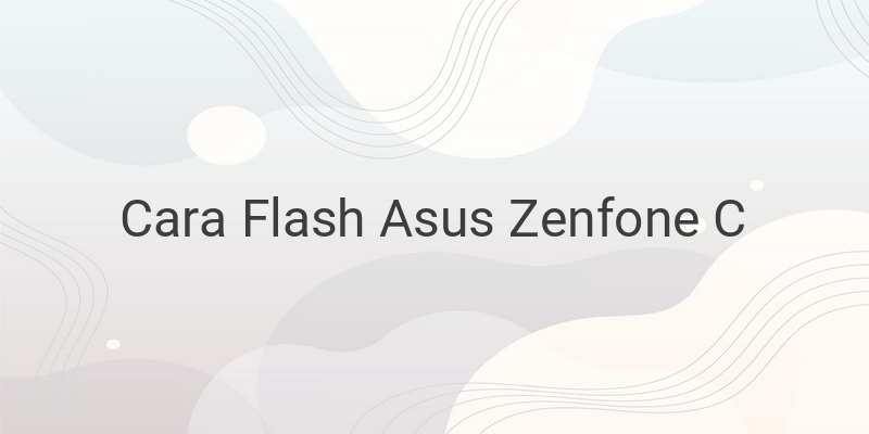 Cara Flash Asus Zenfone C