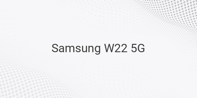 Mirip Galaxy Z Fold 3 5G, Samsung W22 5G Resmi Diumumkan