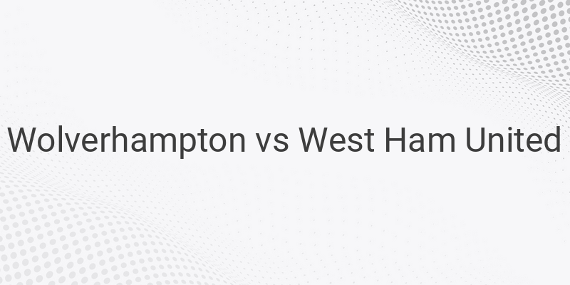 Link Live Streaming Mola TV Liga Inggris Wolves vs West Ham