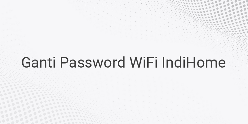 Cara Mengganti Password WiFi HUAWEI