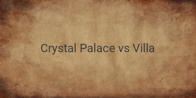 Inilah Link Live Streaming Liga Inggris Crystal Palace vs Villa