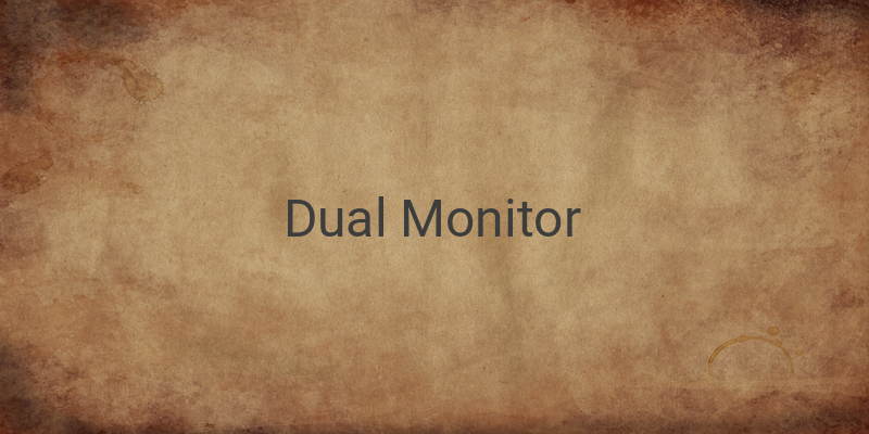 Cara Dual Monitor Dalam Satu Komputer