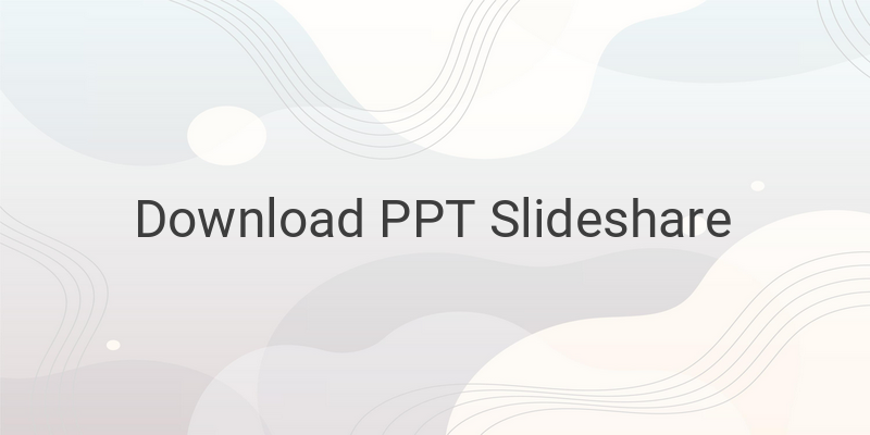 Cara Mendownload PPT dari Slideshare