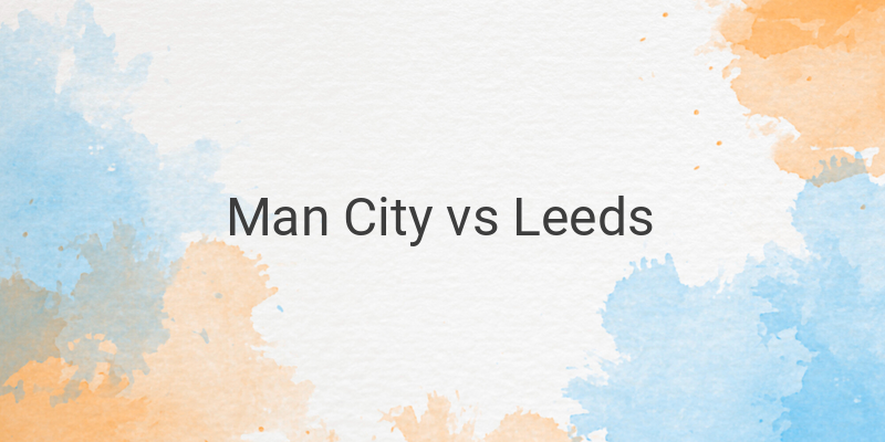 Link Live Streaming Mola TV Liga Inggris Man City vs Leeds