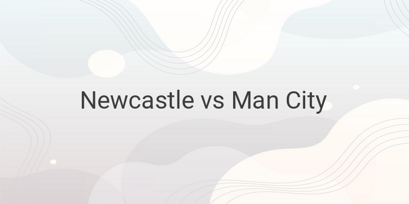 Link Live Streaming Mola TV Liga Inggris Newcastle vs Man City