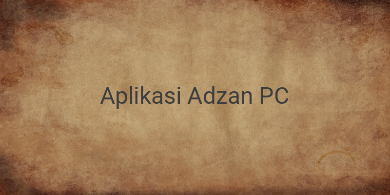 Aplikasi Pengingat Adzan PC