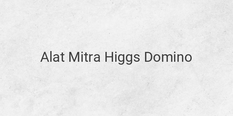 Cara Mendaftar Alat Mitra Higgs Domino