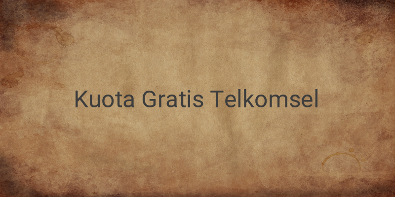 Informasi Lengkap Internet Kuota Gratis Telkomsel