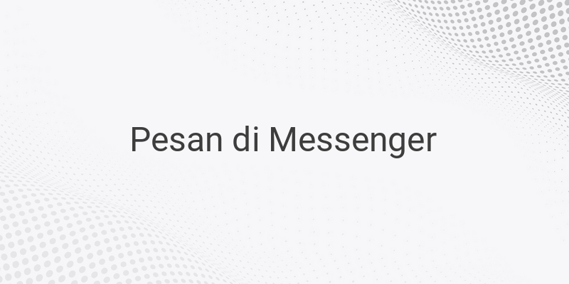 Cara Melihat Pesan Yang Diarsipkan di Messenger