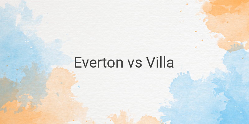 Link Live Streaming Mola TV Liga Inggris Everton vs Villa