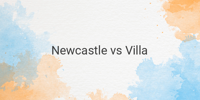 Link Live Streaming Liga Inggris Newcastle vs Villa Malam Ini