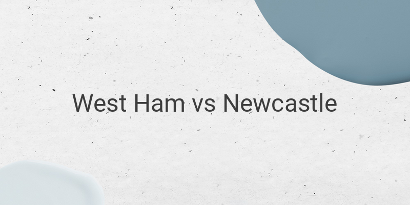 Live Streaming West Ham vs Newcastle Liga Inggris Malam Ini