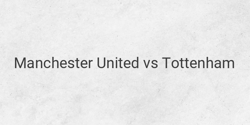 Live Streaming Liga Inggris Manchester United vs Tottenham di Mola TV