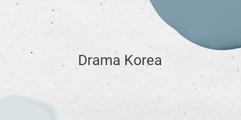 Download Drama Korea Subtitle Indonesia di 20 Situs Berikut
