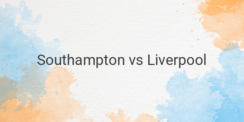 Inilah Link Live Streaming Liga Inggris Southampton vs Liverpool