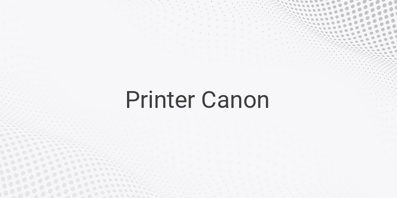 Cara Memperbaiki Printer Canon Error 5100
