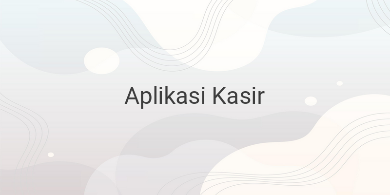 Inilah Aplikasi-aplikasi Kasir Excel Full Akses Gratis