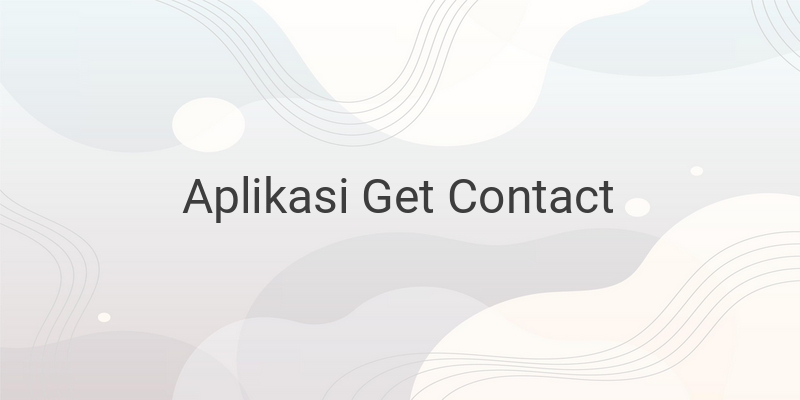 Cara Mendapatkan Get Contact Premium Gratis